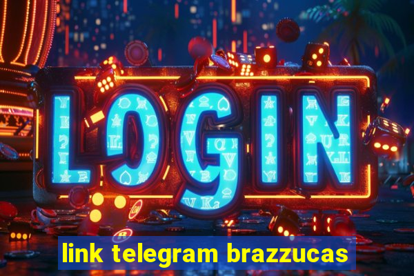 link telegram brazzucas